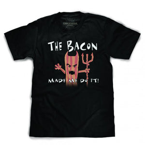 Chicksrule Bacon Made Me Do It Unisex T-shirt - Black