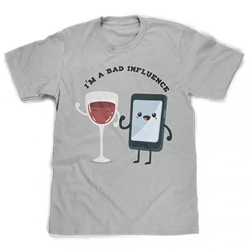 Bad Influence Standard T-shirt