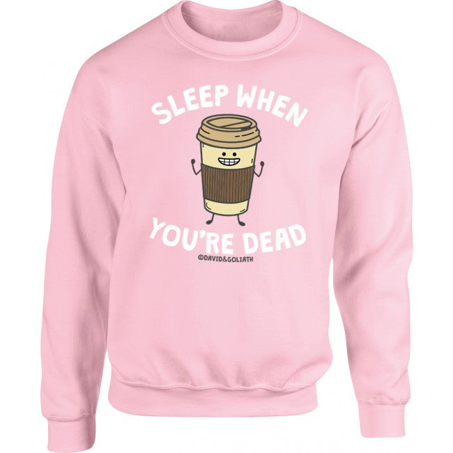 David and Goliath Unisex Sweatshirt - Sleep When Your Dead - Pink